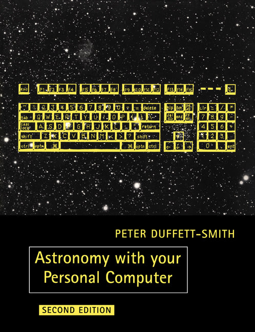 Astronomy with Your Personal Computer (Revised)