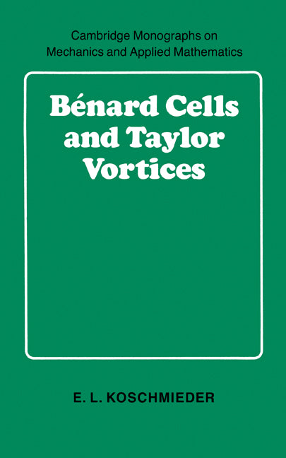 B Nard Cells and Taylor Vortices