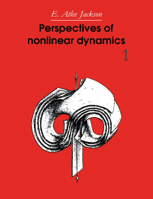 Perspectives of Nonlinear Dynamics: Volume 1 (Revised)