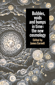 Bubbles, Voids and Bumps in Time: The New Cosmology (Revised)
