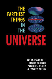 The Farthest Things in the Universe