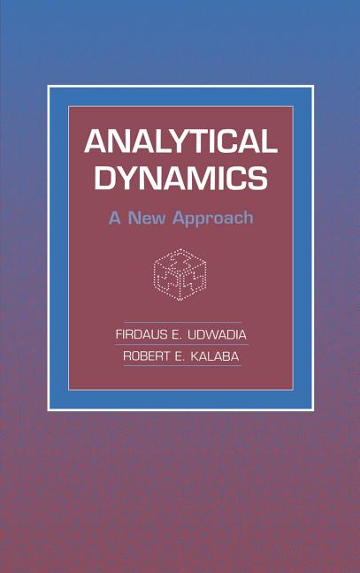 Analytical Dynamics: A New Approach
