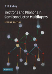 Electrons and Phonons in Semiconductor Multilayers (Revised)