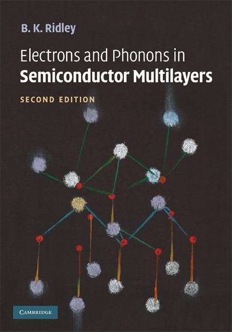 Electrons and Phonons in Semiconductor Multilayers (Revised)