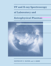 UV and X-Ray Spectroscopy of Laboratory and Astrophysical Plasmas (Revised)