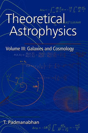 Theoretical Astrophysics: Volume 3, Galaxies and Cosmology