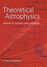 Theoretical Astrophysics: Volume 3