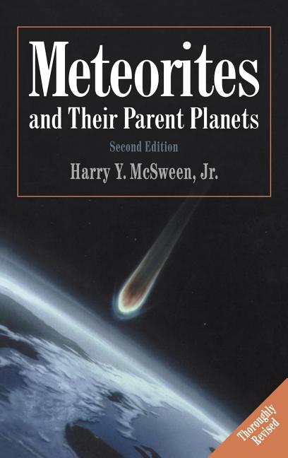 Meteorites and Their Parent Planets (Revised)