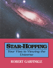 Star-Hopping: Your Visa to Viewing the Universe (Revised)