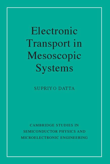 Electronic Transport in Mesoscopic Systems (Revised)