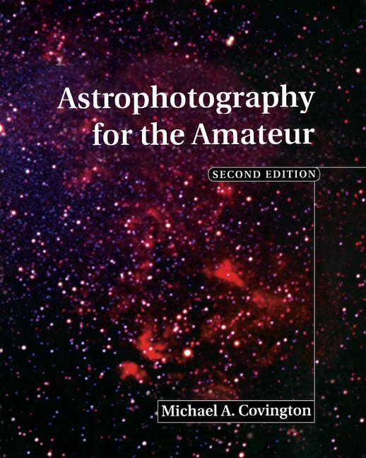 Astrophotography for the Amateur (Revised)