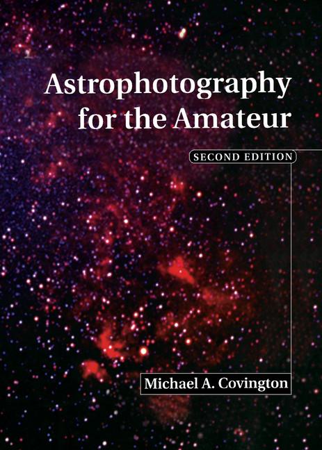 Astrophotography for the Amateur (Revised)