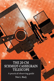 The 20-CM Schmidt-Cassegrain Telescope: A Practical Observing Guide
