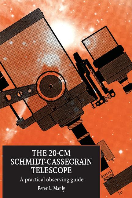 The 20-CM Schmidt-Cassegrain Telescope: A Practical Observing Guide