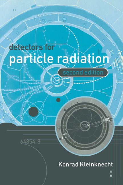 Detectors for Particle Radiation (Revised)