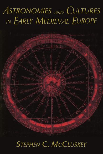 Astronomies and Cultures in Early Medieval Europe (Revised)