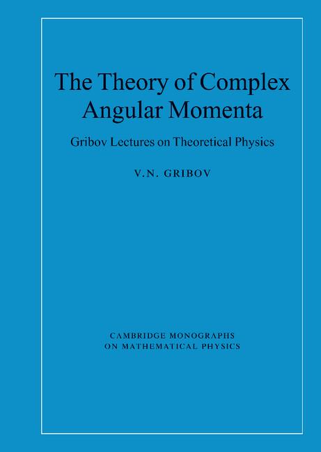 The Theory of Complex Angular Momenta: Gribov Lectures on Theoretical Physics