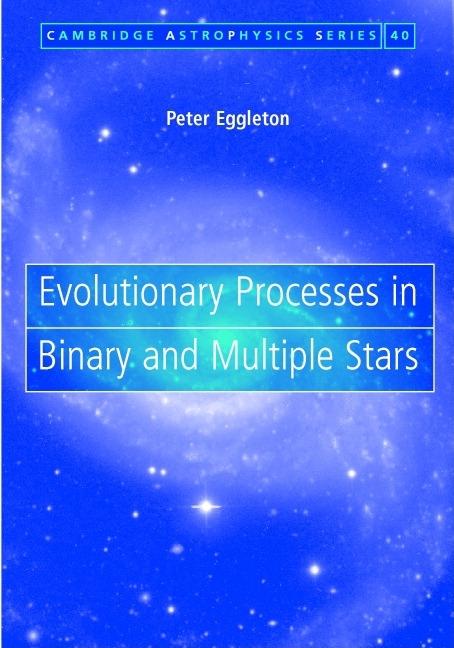 Evolutionary Processes in Binary and Multiple Stars