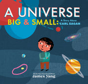 A Universe Big & Small: A Story about Carl Sagan