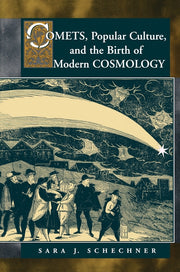 Comets, Popular Culture, and the Birth of Modern Cosmology (Revised)