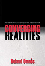 Converging Realities: Toward a Common Philosophy of Physics and Mathematics