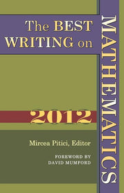 The Best Writing on Mathematics (2012)