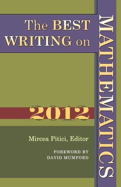 The Best Writing on Mathematics (2012)