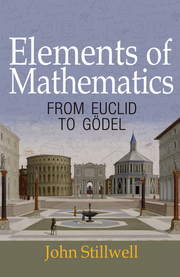 Elements of Mathematics: From Euclid to Godel