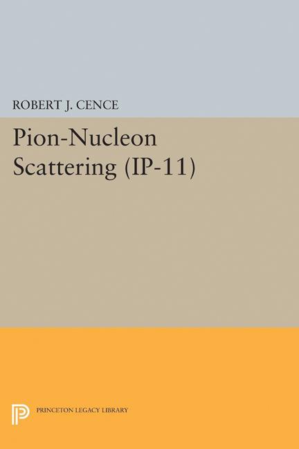 Pion-Nucleon Scattering. (Ip-11), Volume 11