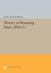 Theory of Rotating Stars. (Psa-1), Volume 1