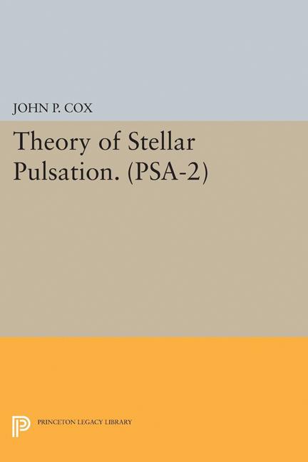 Theory of Stellar Pulsation. (Psa-2), Volume 2