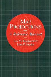 Map Projections: A Reference Manual
