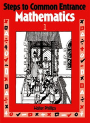 Steps to Common Entrance Mathematics 1 (Revised)