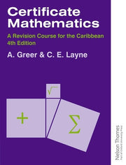 Certificate Mathematics - A Revision Course for the Caribbean (Revised)