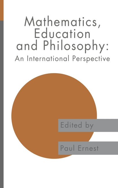 Mathematics Education and Philosophy: An International Perspective