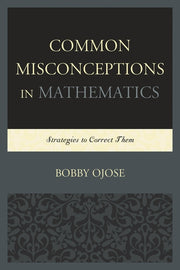Common Misconceptions in Mathematics: Strategies to Correct Them