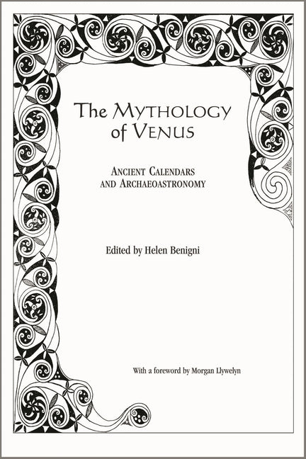 Mythology of Venus: Ancient Calendars and Archaeoastronomy