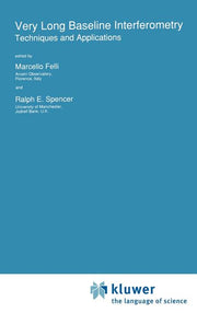 Very Long Baseline Interferometry: Techniques and Applications (1989)