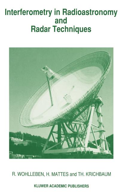 Interferometry in Radioastronomy and Radar Techniques (1991)
