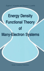Energy Density Functional Theory of Many-Electron Systems (1990)