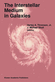 The Interstellar Medium in Galaxies (Softcover Reprint of the Original 1st 1990)