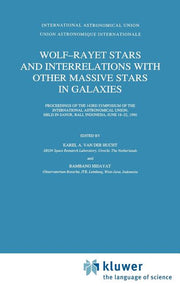 Wolf-Rayet Stars and Interrelations with Other Massive Stars in Galaxies: Proceedings of the 143rd Symposium of the International Astronomical Union,