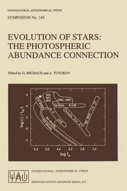 Evolution of Stars: The Photospheric Abundance Connection (Softcover Reprint of the Original 1st 1991)