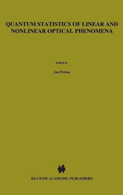 Quantum Statistics of Linear and Nonlinear Optical Phenomena
