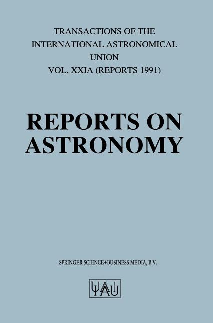 Reports on Astronomy (1991)