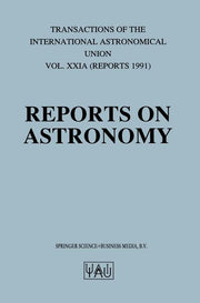 Reports on Astronomy (1991)