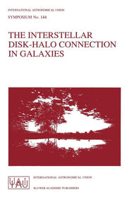The Interstellar Disk-Halo Connection in Galaxies (1991)