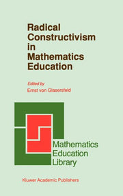 Radical Constructivism in Mathematics Education (1991)