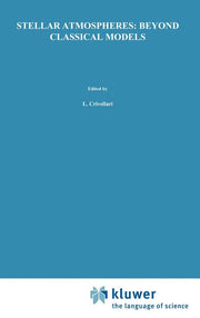 Stellar Atmospheres: Beyond Classical Models (1991)