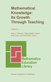 Mathematical Knowledge: Its Growth Through Teaching (1991)